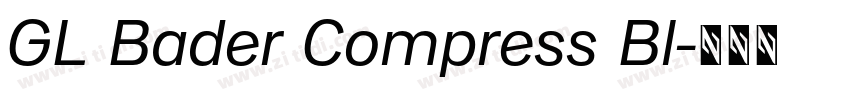 GL Bader Compress Bl字体转换